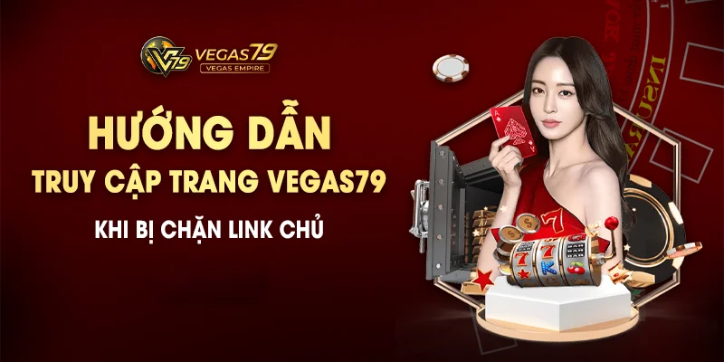 cách vào vegas79
